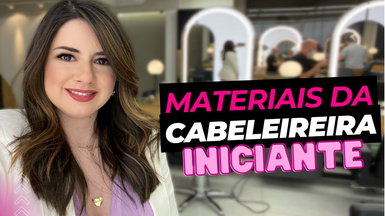 Quais materiais eu preciso para começar como cabeleireira | Thali Mallmann Expert Hair