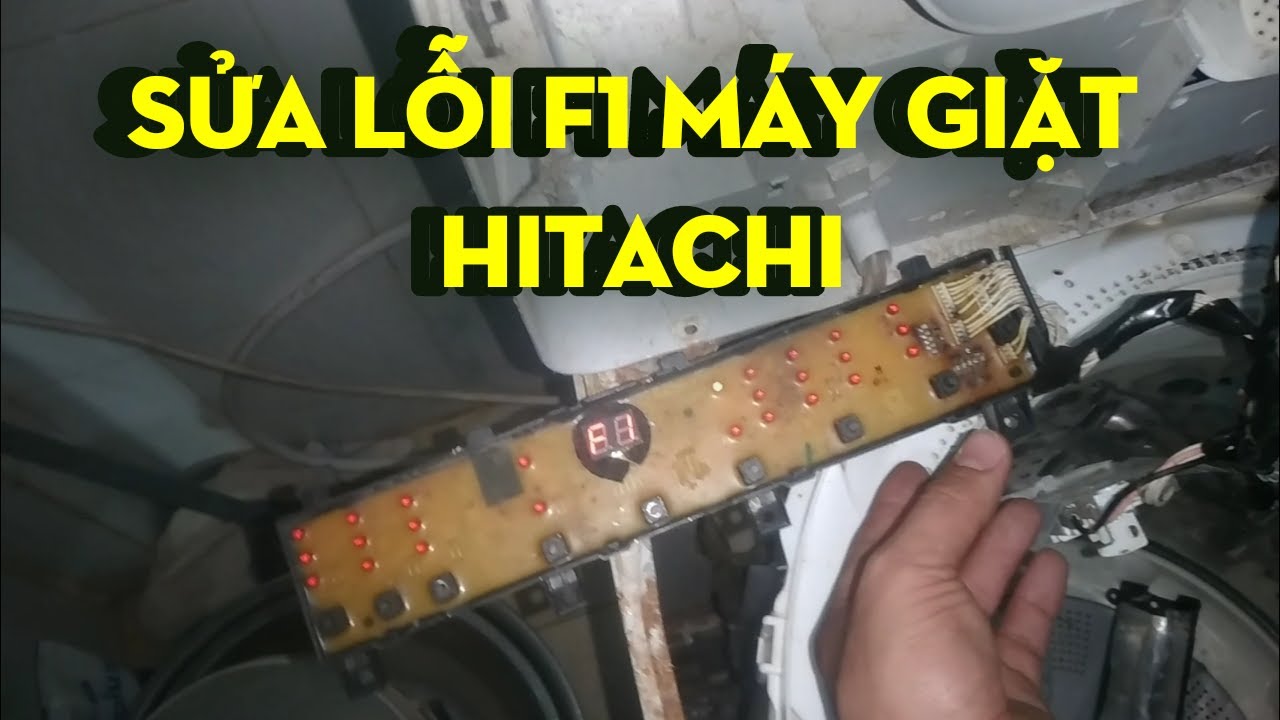 Sửa lỗi f1 máy giặt hitachi.lỗi đơn giản nhưng không phải ai cũng biết.