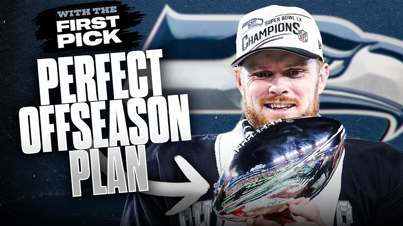 PERFECT Offseason Plan For Seahawks Super Bowl Repeat