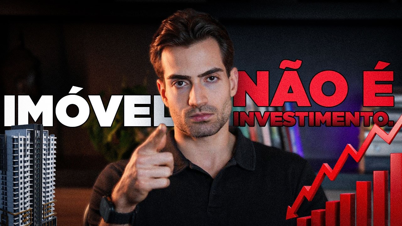 IMÓVEL NÃO É INVESTIMENTO
