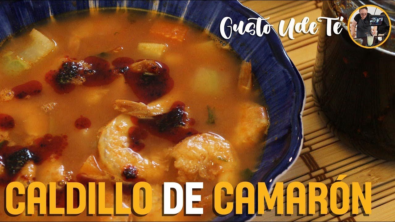 Caldillo de camarón, un muy rico platillo.