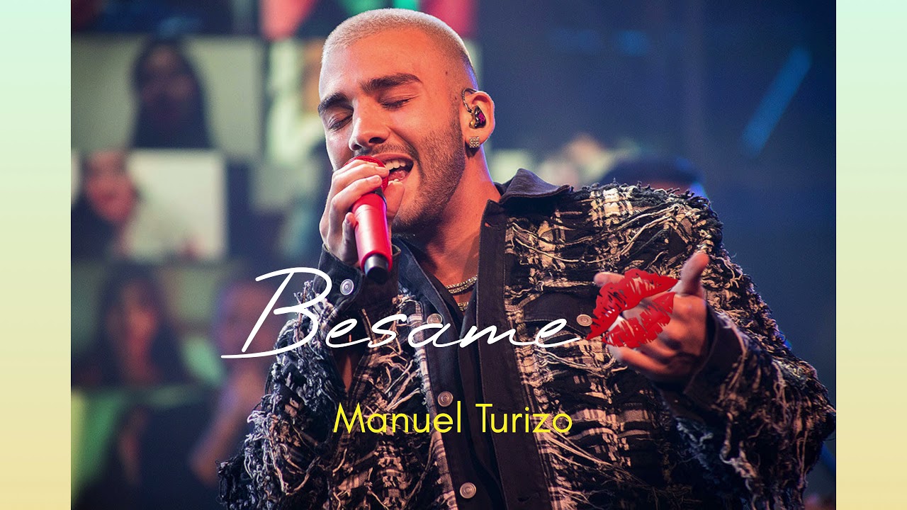 Bésame💋 - Manuel Turizo (LiveOnMax)