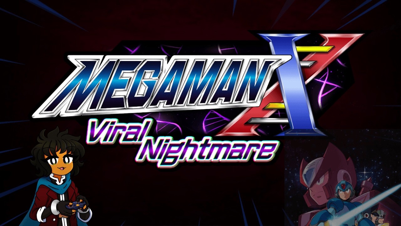Mega Man X Viral Nightmare Is A Dream Come True
