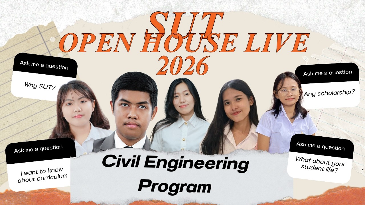 SUT OPEN HOUSE LIVE 2026:  Civil Engineering Program (Week 1)