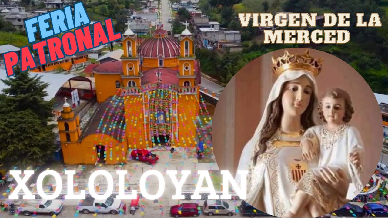 Feria De Xololoyan En Honor A La Virgen De La Merced🏰🎡 (documental)