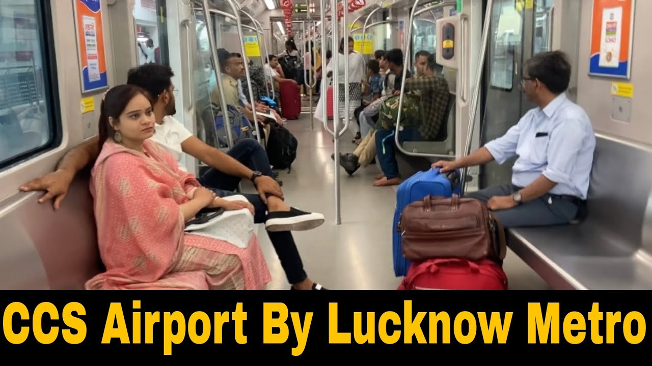 Lucknow Airport By Metro | Lucknow Charbagh to CCS Airport by metro | Lucknow Metro Information