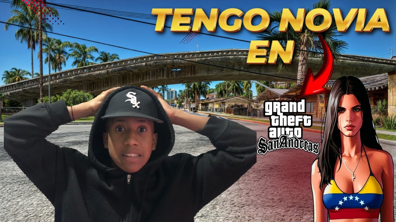 😈CONSEGUÍ NOVIA  VENEZOLANA EN GTA SA ANDREAS (MODS)🥵