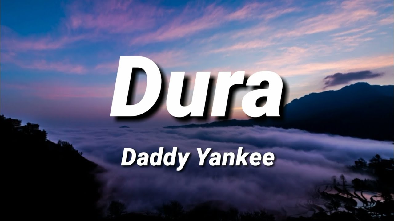 Daddy Yankee - Dura [Letra\Lyrics]