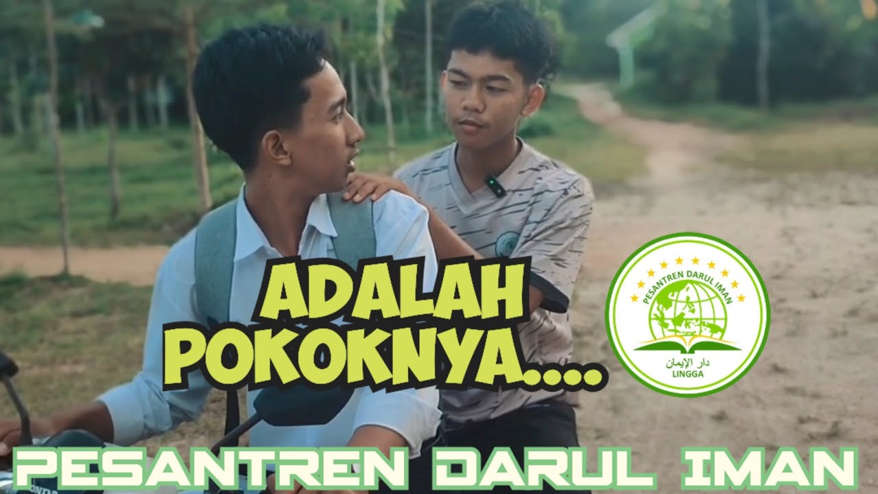 Adalah Pokoknya... (Part2) PPDB Pesantren Darul Iman 2026-2027