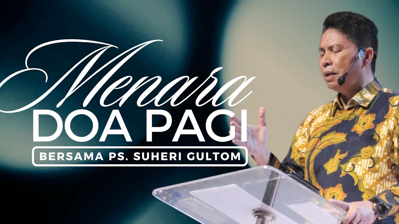 MENARA DOA PAGI - Selasa, 28 Oktober 2025 - PK. 05.00 WIB | Bersama Ps. Suheri Gultom