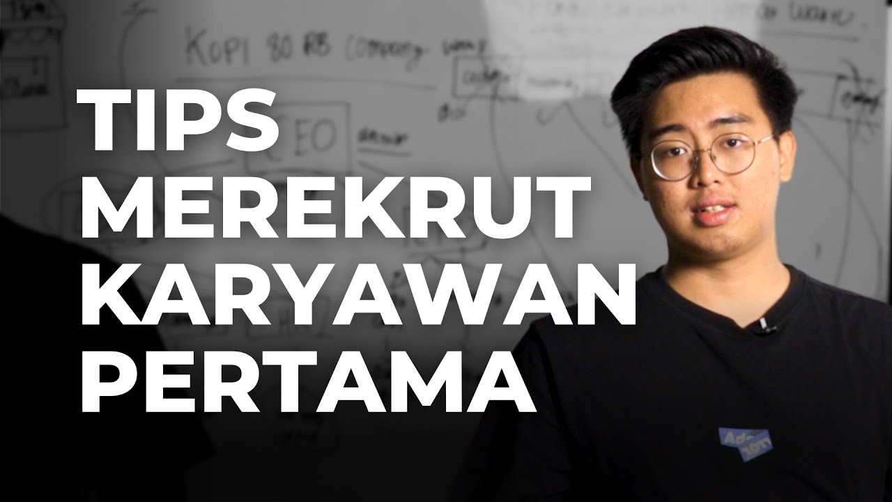 Tips Merekrut Karyawan Pertama - Ilmu Jalanan