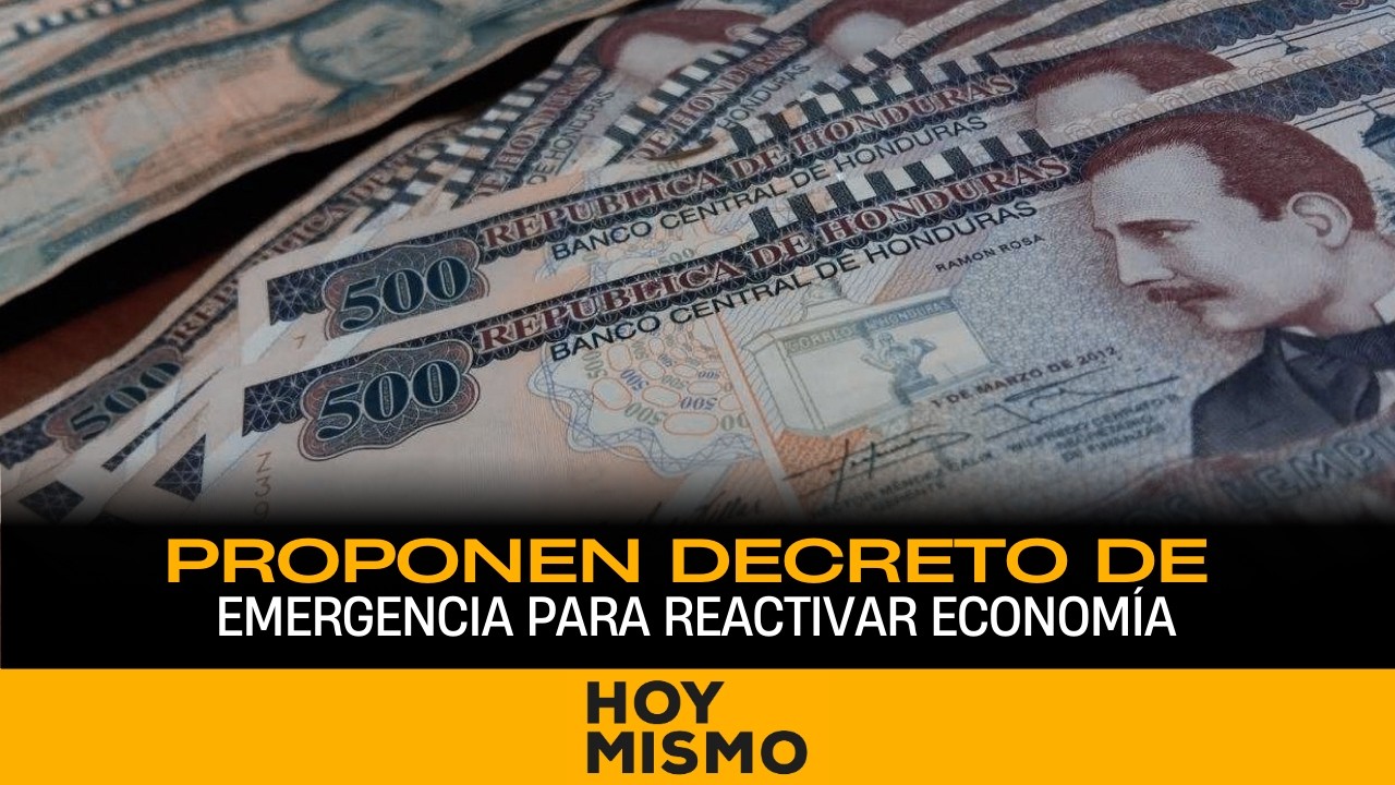 Proponen decreto de emergencia para reactivar economía