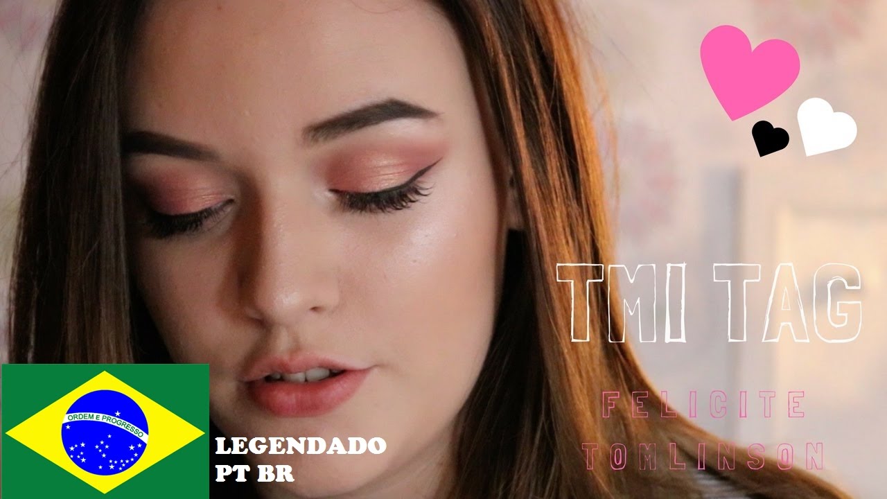 TMI Tag // Félicité Tomlinson LEGENDADO PT BR