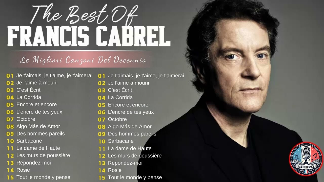 Chansons légendaires de Francis Cabrel 🎶✨ | Collection des meilleures chansons