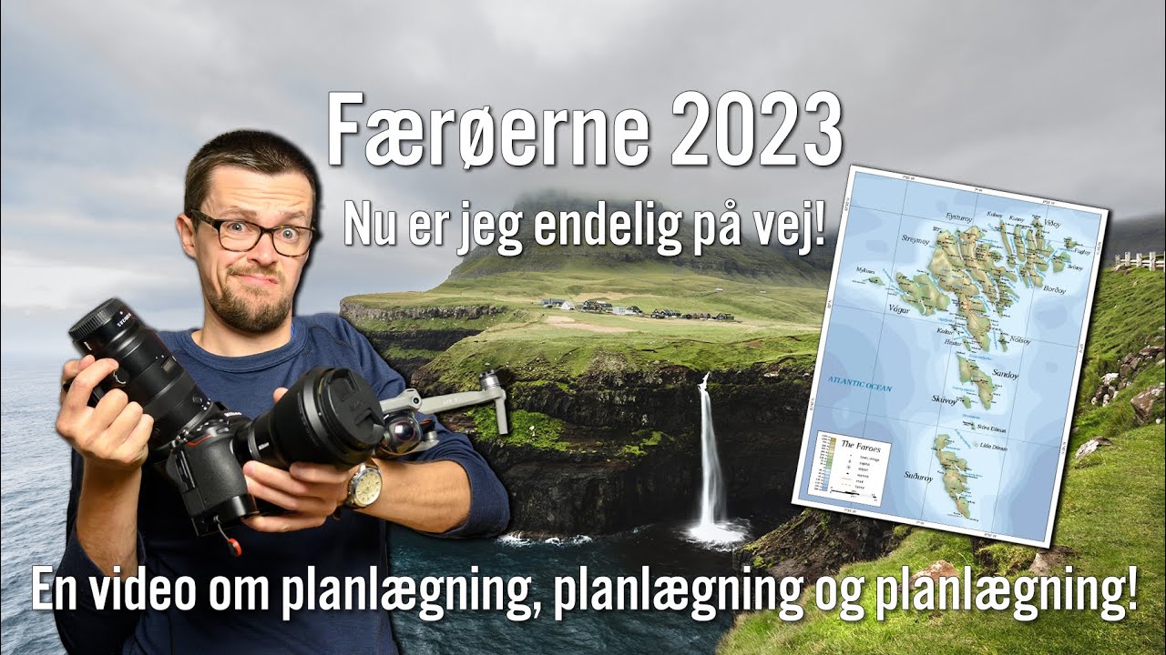 Færøerne 2023: Planlægningsfasen... Hvilket udstyr skal jeg have med og hvor skal jeg bo?