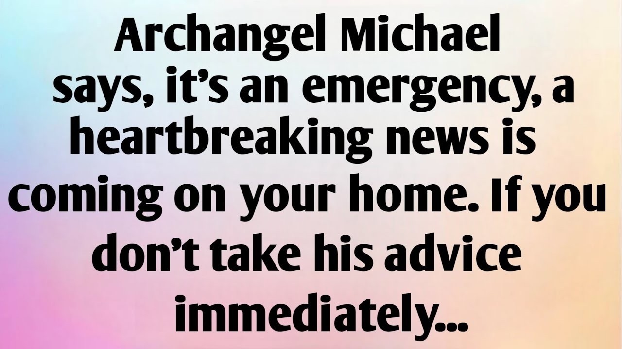 ARCHANGEL MICHAEL SAYS, IT'S AN...
