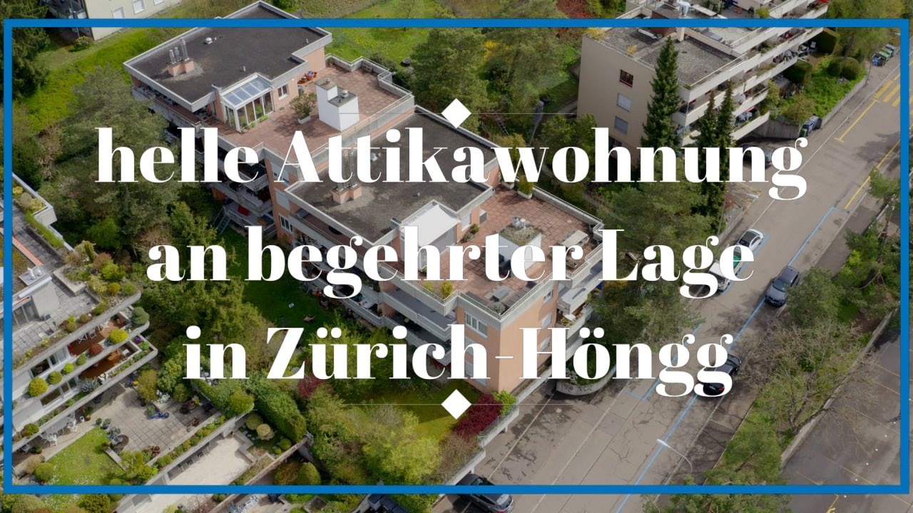 💡helle Attikawohnung an begehrter Lage in Zürich-Höngg💡