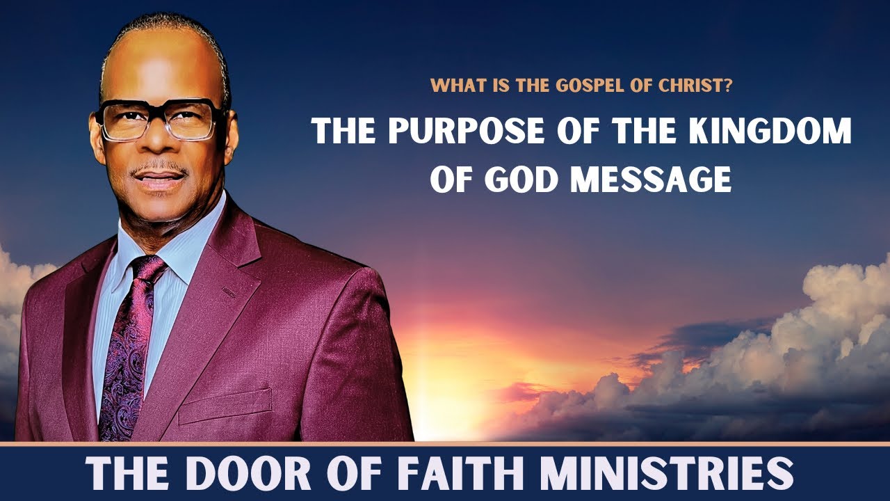 #48: The Purpose Of The Kingdom Of God Message