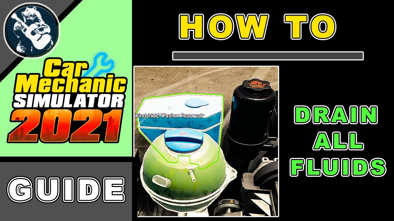 How to Drain Fluids in Car Mechanic Simulator 2021 Change Brake Fluid, Oil, Power Steering, Coolant