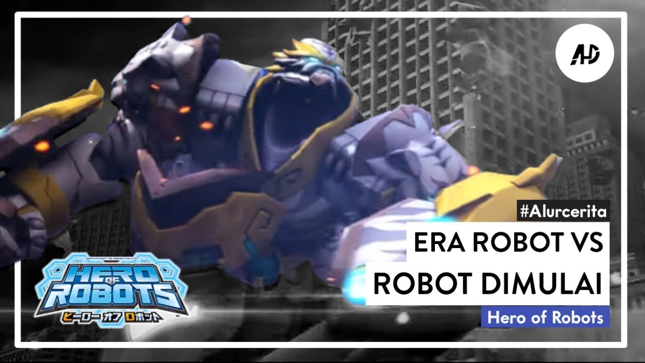ALUR CERITA HERO OF ROBOTS PART #1 - LORE HERO OF ROBOTS