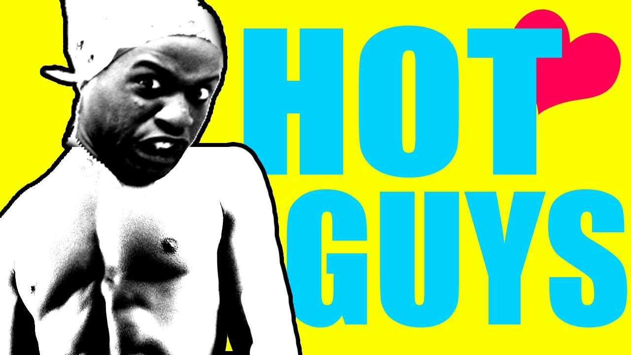 HOT GUYS.