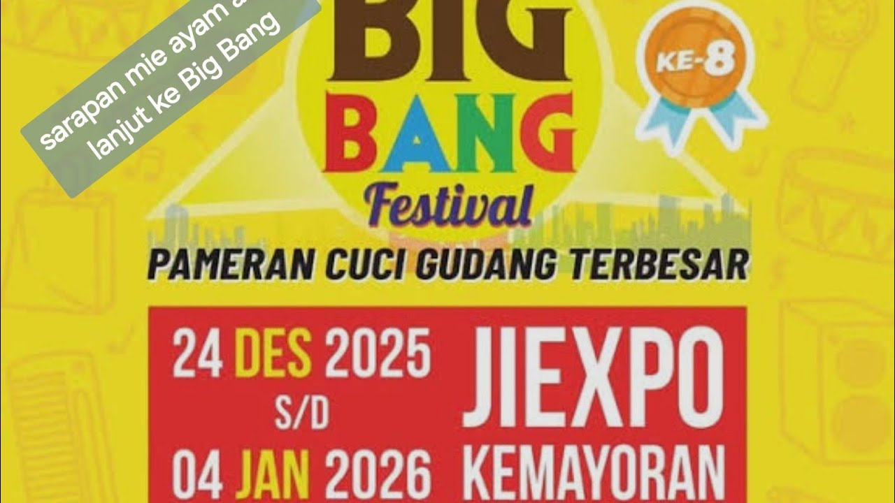 SARAPAN MIE AYAM AHOK LANJUT KE BIG BANG 2026