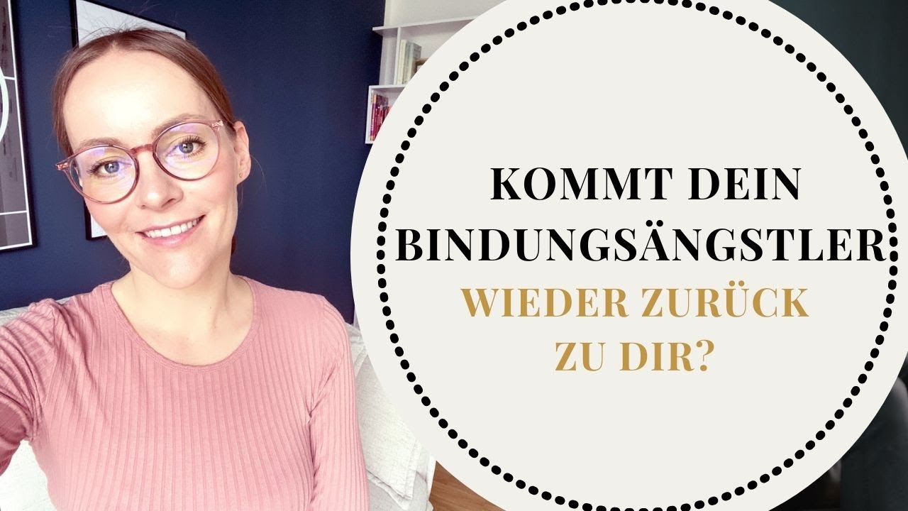 Kommt dein Bindungsängstler zurück zu dir? | Steffi Kessler