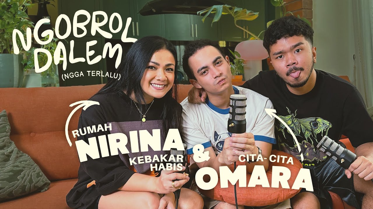 Ngobrol Dalem (Ngga Terlalu) Bareng Nirina Zubir & Omara Esteghlal