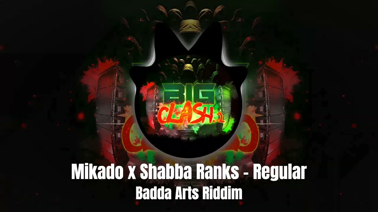 Mikado & Shabba Ranks - Regular (Badda Arts Riddim)