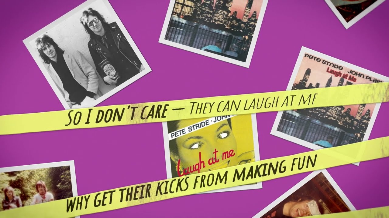 Pete Stride and John Plain - Laugh at Me (Official Lyric Video) HD