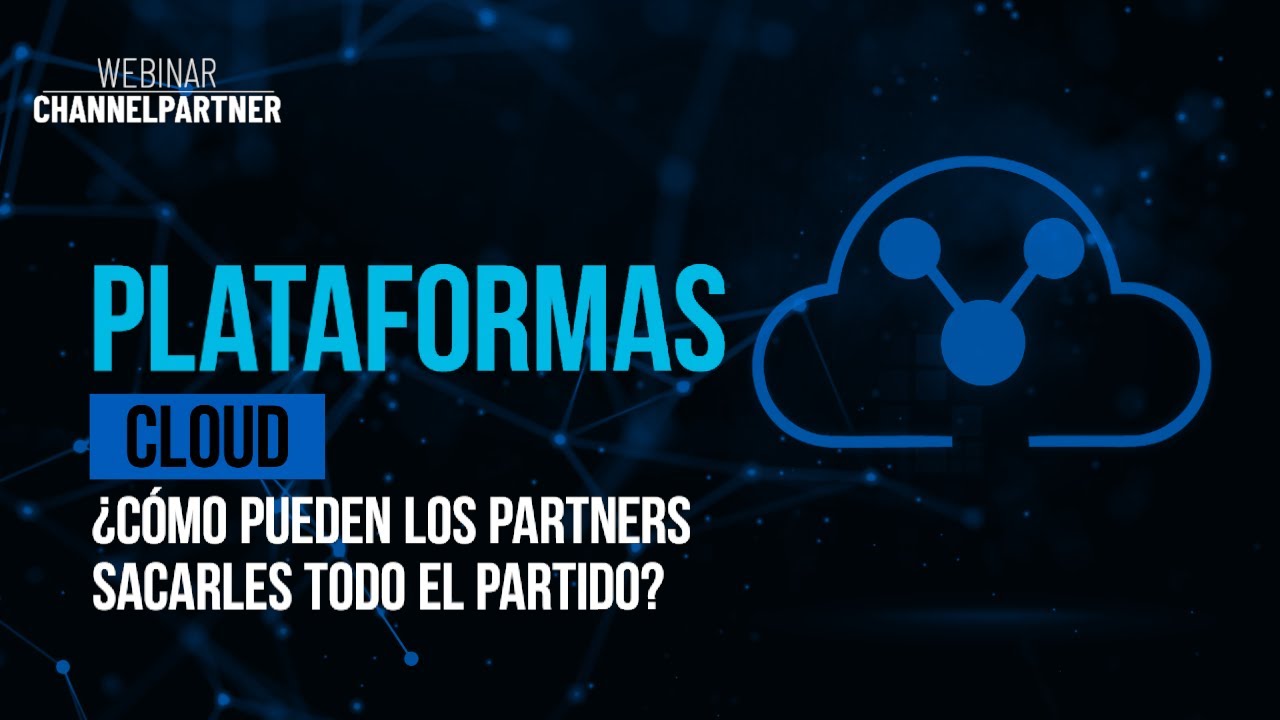 PLATAFORMAS CLOUD DE LOS MAYORISTAS