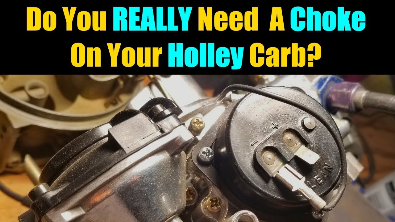 Holley Carb Choke Problems And Removal | Holley Carburetor Secrets |