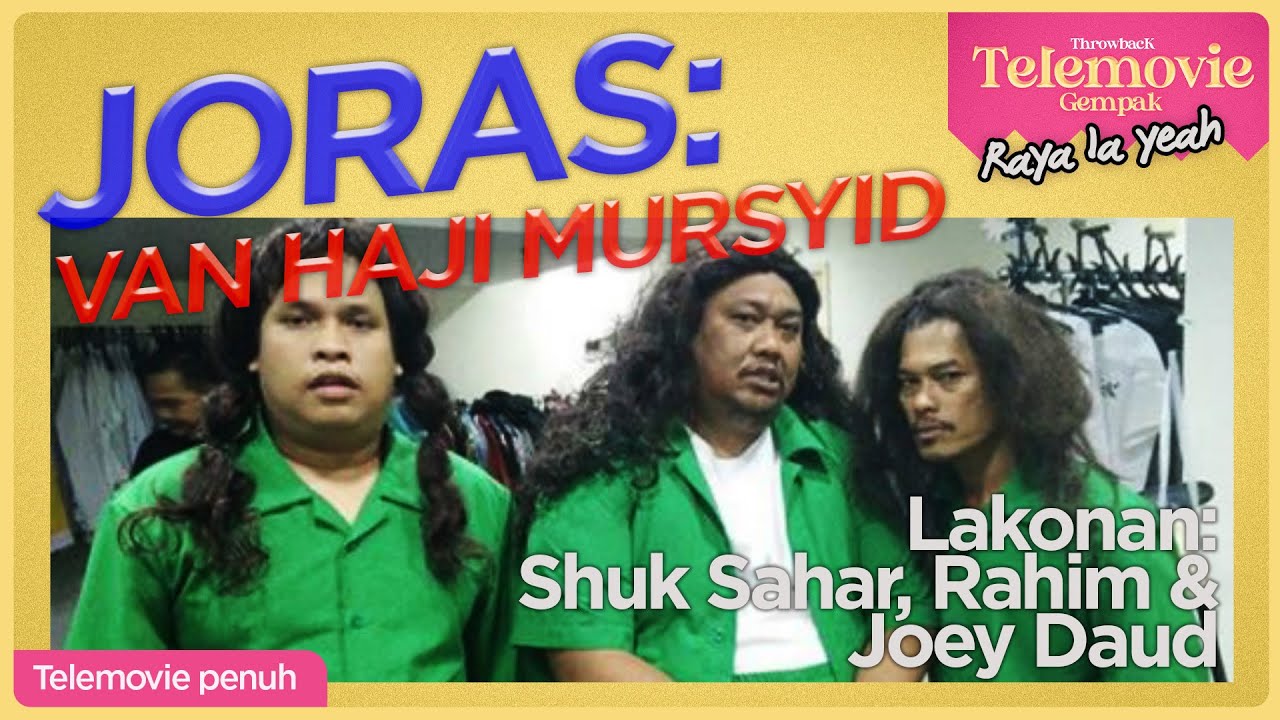 [EPISOD PENUH] JORAS: VAN HAJI MURSYID (Shuk, Rahim & Joey Daud) | THROWBACK TELEMOVIE GEMPAK RAYA