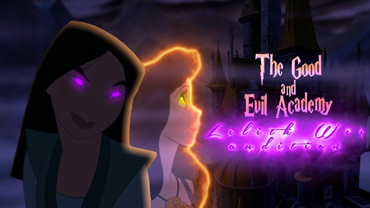 The Good & Evil Academy | Lilith Wei (Mulan) Audition