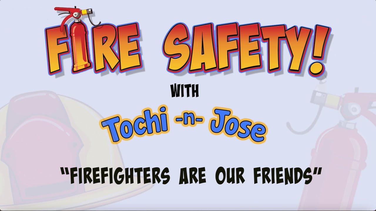 Tochi & Jose Fire Safety Show - Firefighters Are Our Friends