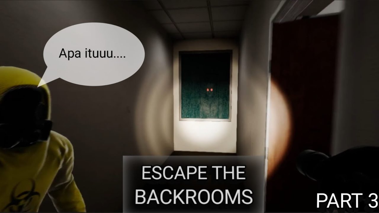 TIBA-TIBA ADA YANG MUNCUL GAK TUH???? - GAME ESCAPE THE BACKROOMS PART 3