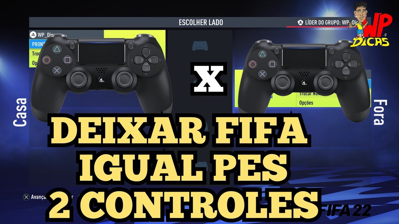 FIFA 22 - CONFIGURAR 2 CONTROLE IGUAL PES