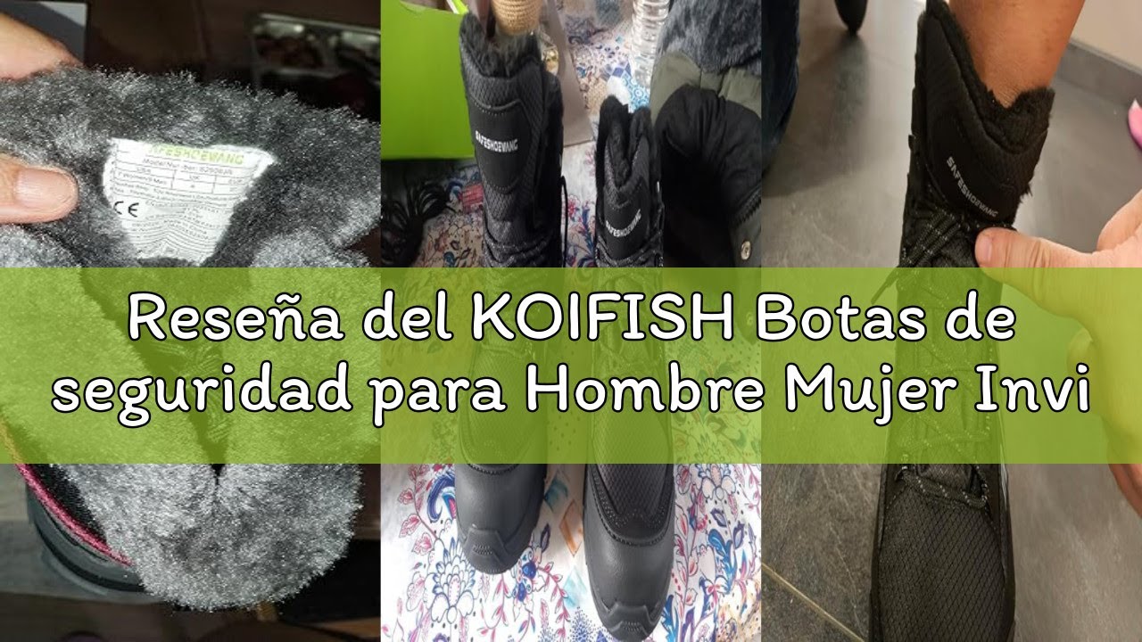 Reseña del KOIFISH Botas de seguridad para Hombre Mujer Invierno Impermeable Zapatos de Seguridad Pu