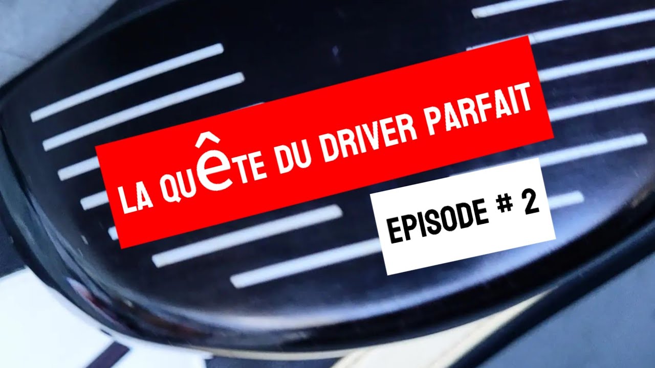 FITTING DRIVER (TEST DE 3 LONGUEURS DE DRIVERS)