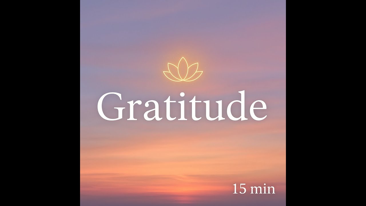 Méditation guidée – Cultiver la gratitude en 15 minutes 🌸