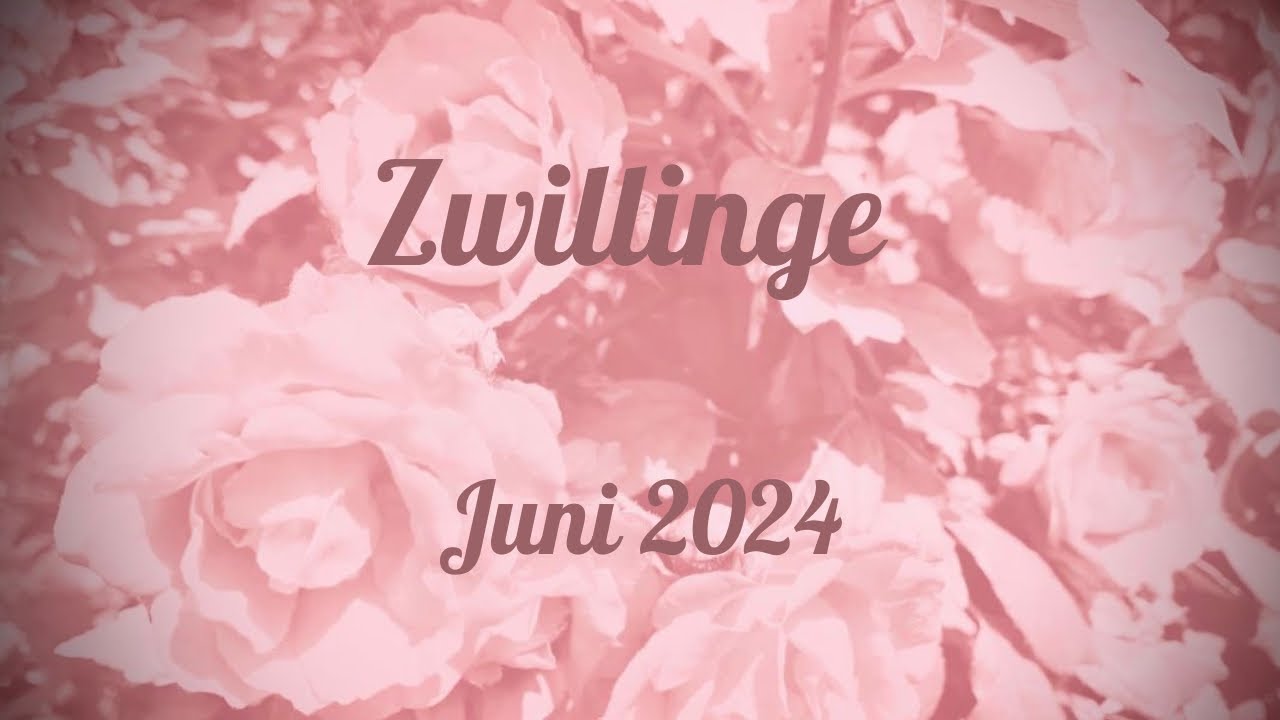 ♊️Zwillinge - Juni 2024♊️ - Wie ein magisches Drehbuch 💫