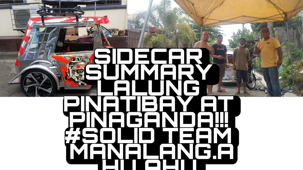 SIDECAR SUMMARY LALUNG PINATIBAY AT PINAGANDA!!! #SOLID TEAM MANALANG.AHU AHU.