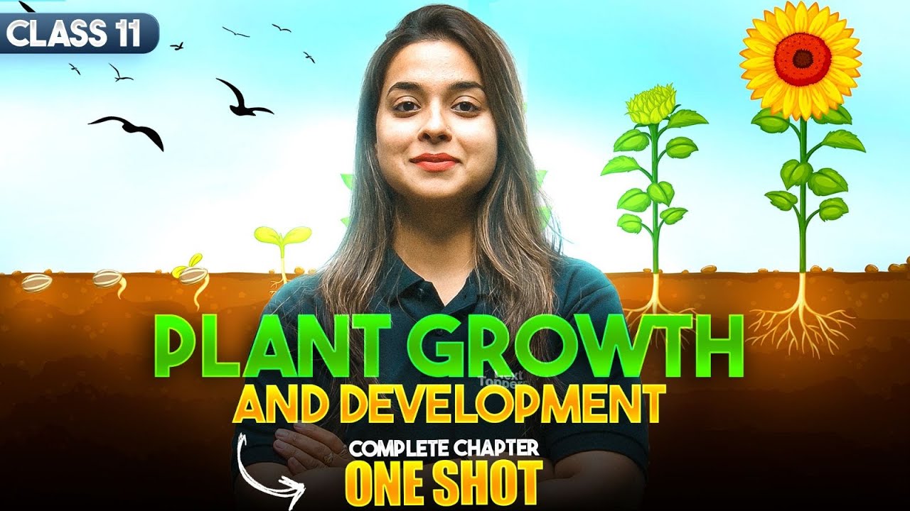 Plant Growth and Development Class 11 One Shot | Class 11 Biology Full Chapter | CBSE 2025-26