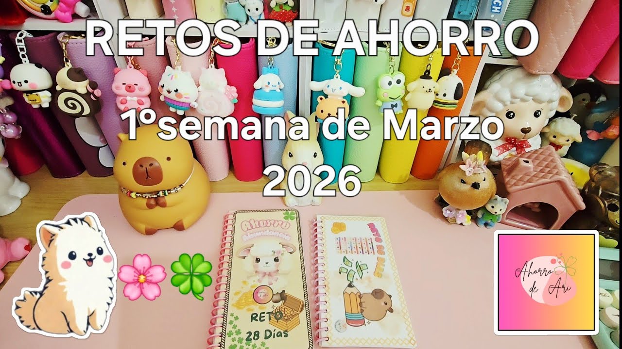 RETOS DE AHORRO 1°SEMANA DE MARZO 2026 💖🌸🍀💲 #retosdeahorro  #sistemadesobres #ahorrochallenge 