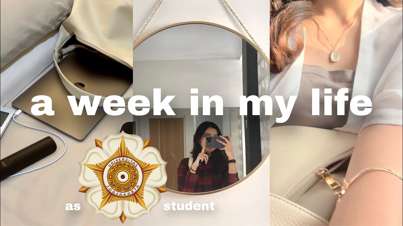 a week in my life | uni diaries | kehidupan seminggu kuliah di UGM