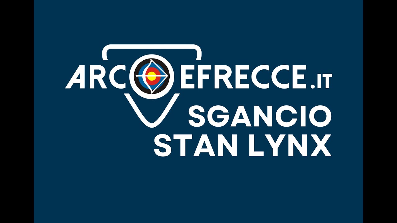 Sgancio Stan Lynx - ArcoeFrecce Arcieria