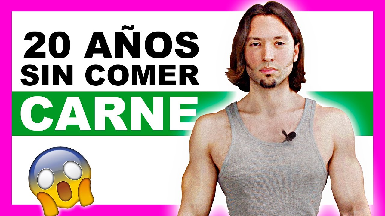 20 AÑOS SIN COMER CARNE (vegano) 🍏