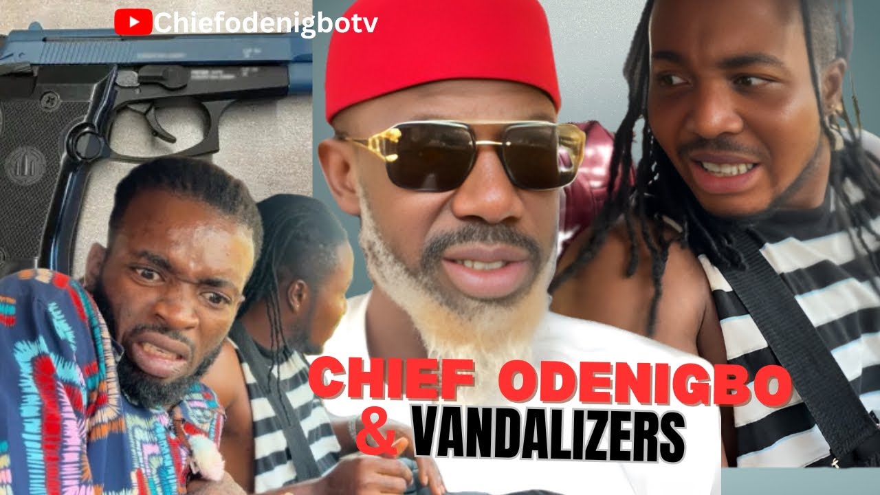 Chief Odenigbo and vandalizers .