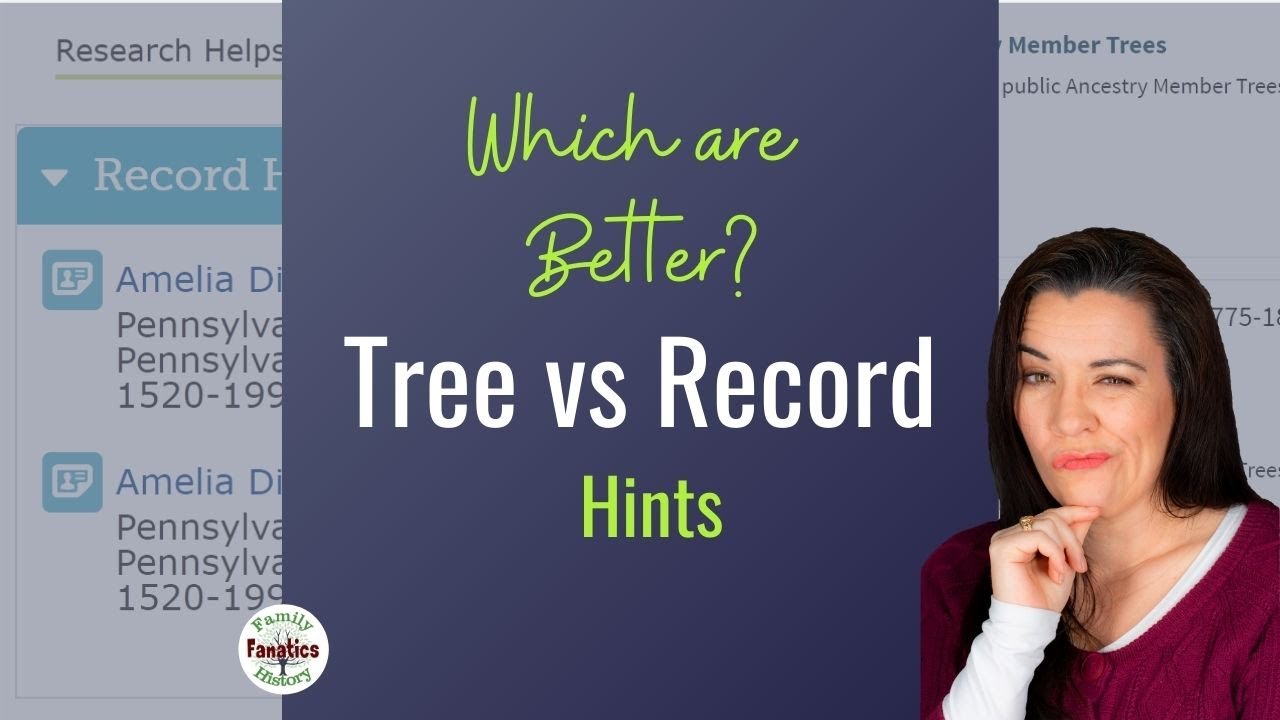 Family Tree Hints vs Record Hints - Which are accurate in genealogy research?