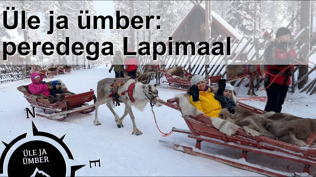 Üle ja ümber - peredega Lapimaal (2023)